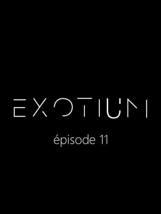 Обложка Exotium: Episode 11
