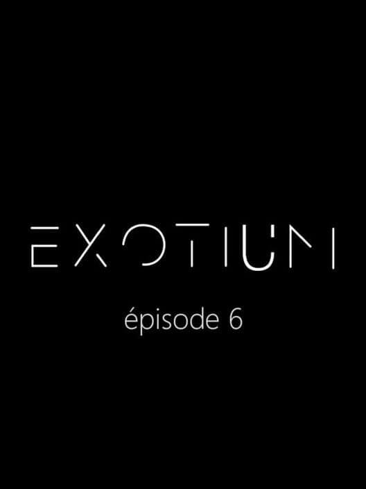 Обложка Exotium: Episode 6
