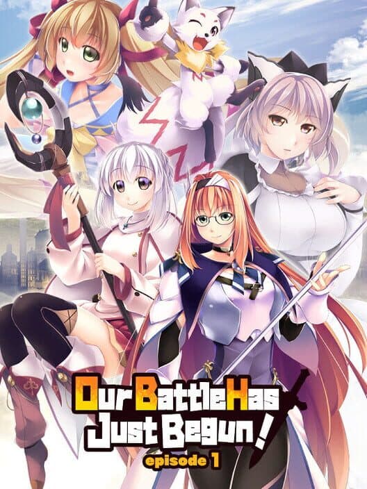 Обложка Our Battle Has Just Begun! episode 1