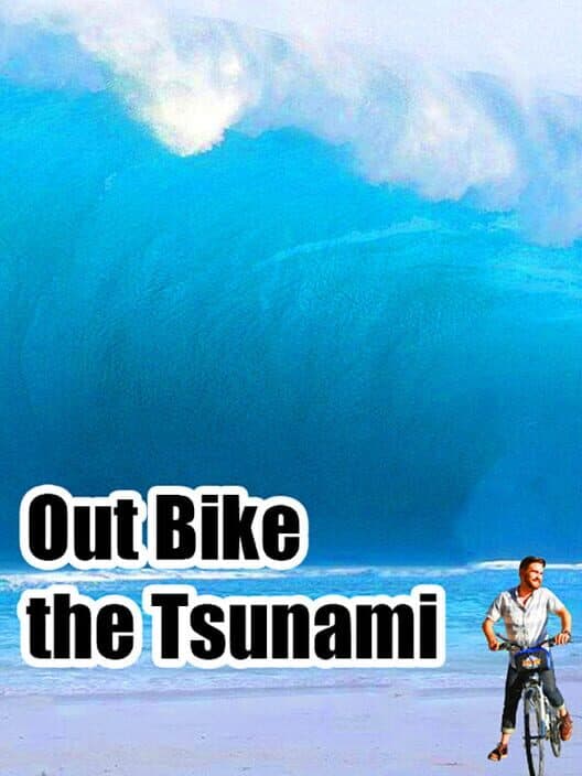 Обложка Out Bike the Tsunami