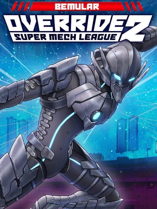 Обложка Override 2: Super Mech League - Bemular Fighter