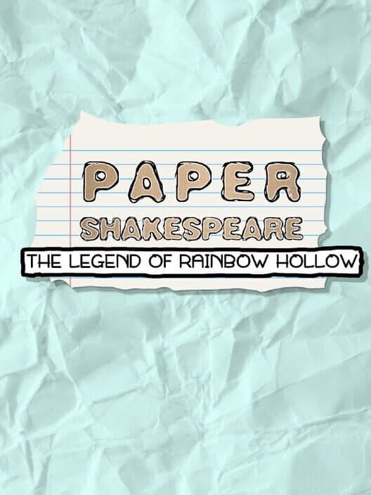Обложка Paper Shakespeare: The Legend of Rainbow Hollow