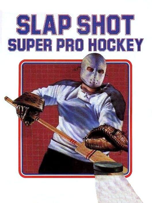 Обложка Slap Shot: Super Pro Hockey