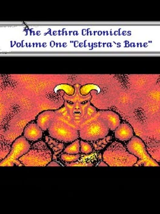 Обложка The Aethra Chronicles, Volume One: Celystra's Bane