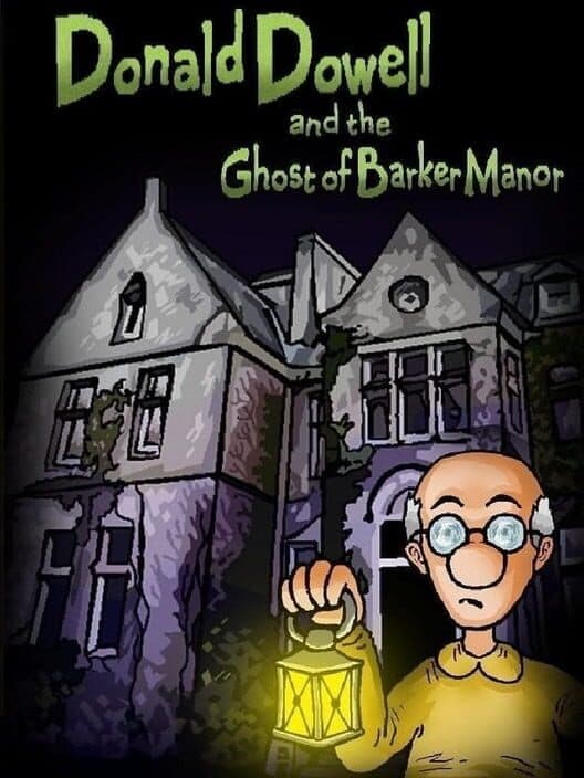 Обложка Donald Dowell and the Ghost of Barker Manor