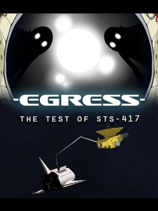 Обложка Egress - The Test of STS-417