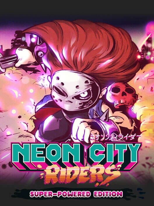 Обложка Neon City Riders: Super-Powered Edition