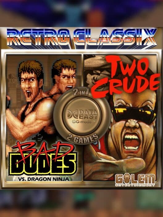 Обложка Retro Classix 2in1 pack: Bad Dudes & Two Crude Dudes