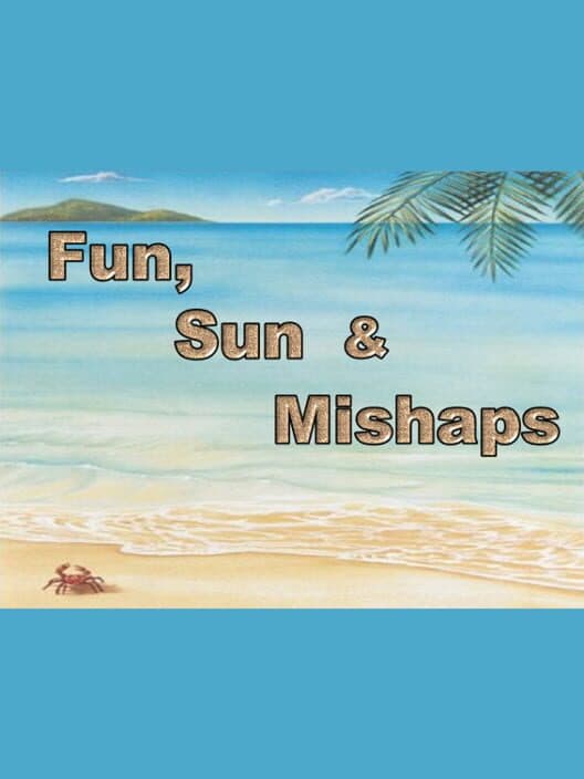 Обложка Fun, Sun & Mishaps