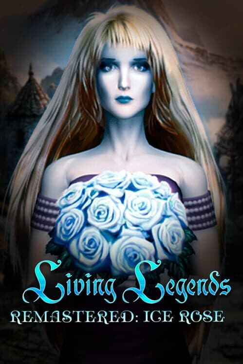 Обложка Living Legends Remastered: Ice Rose Collector's Edition