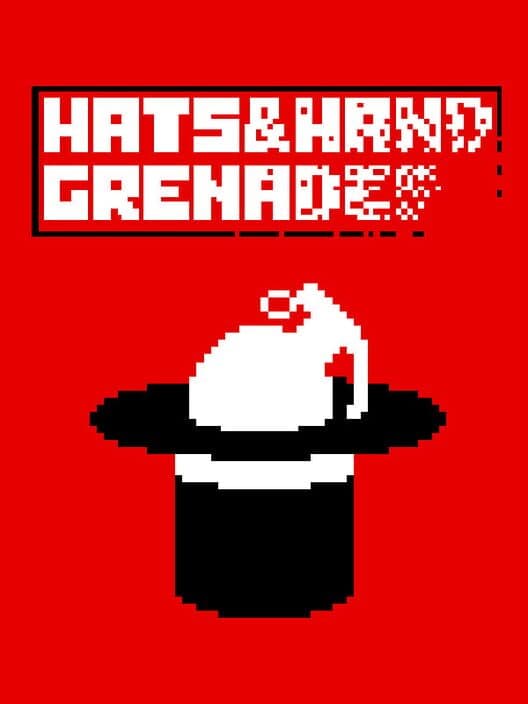 Обложка Hats and Hand Grenades