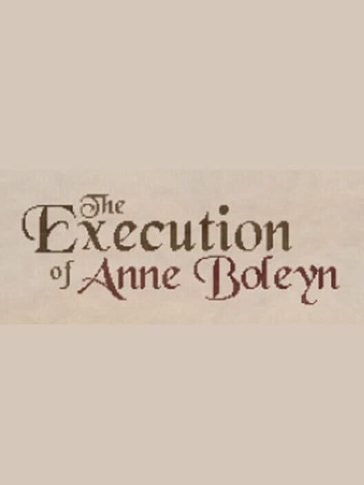 Обложка The Execution of Anne Boleyn