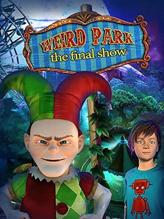 Обложка Weird Park: The Final Show