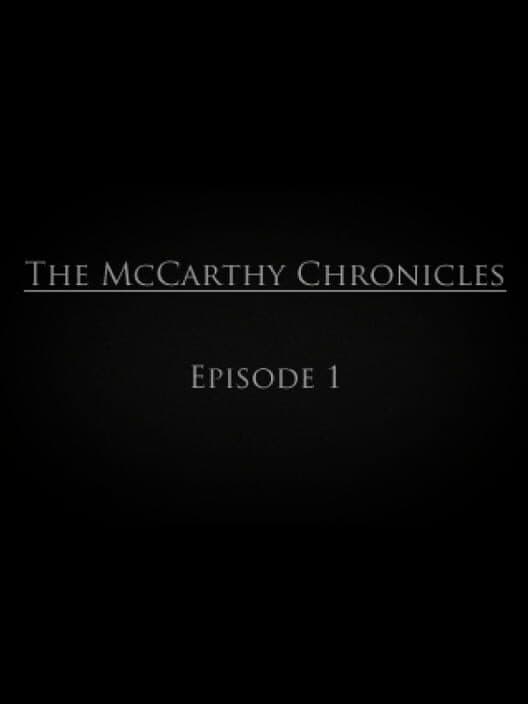 Обложка The McCarthy Chronicles: Episode 1