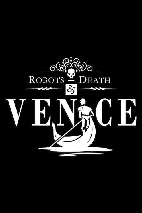 Обложка Robots, Death & Venice