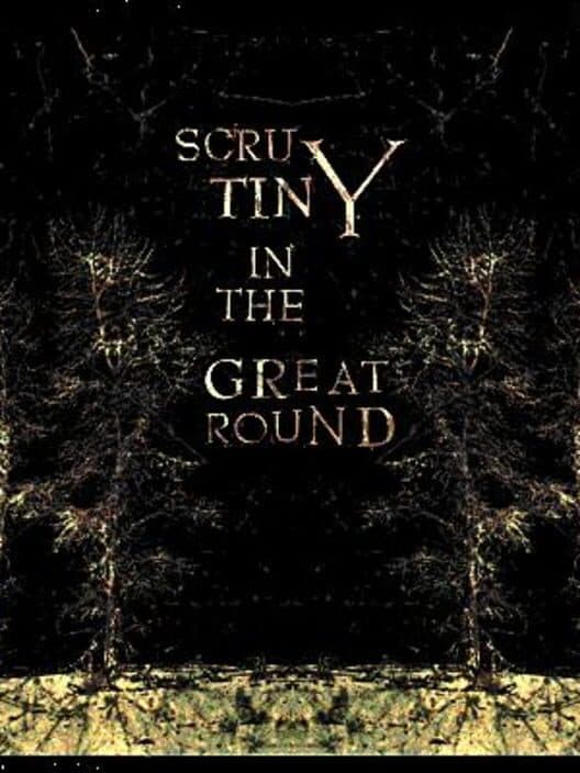 Обложка ScruTiny in the Great Round