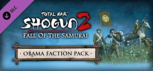Обложка Total War: Shogun 2 - Fall of the Samurai: The Obama Faction Pack
