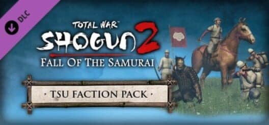 Обложка Total War: Shogun 2 - Fall of the Samurai: The Tsu Faction Pack