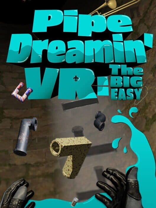 Обложка Pipe Dreamin' VR: The Big Easy
