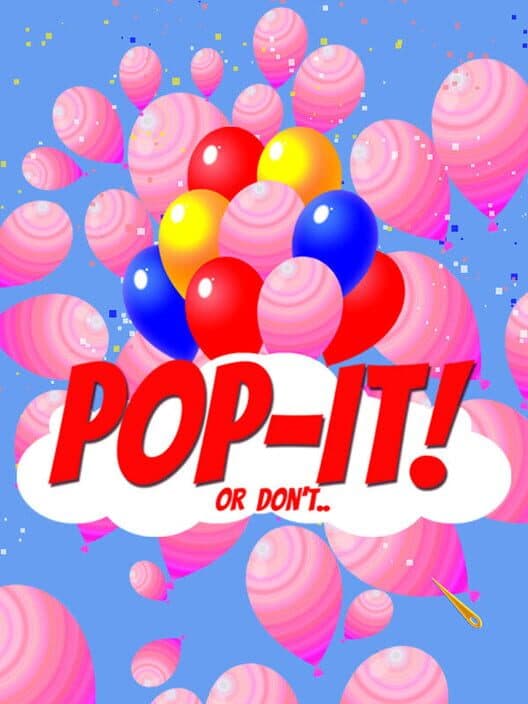Обложка Pop-It! Or Don't..
