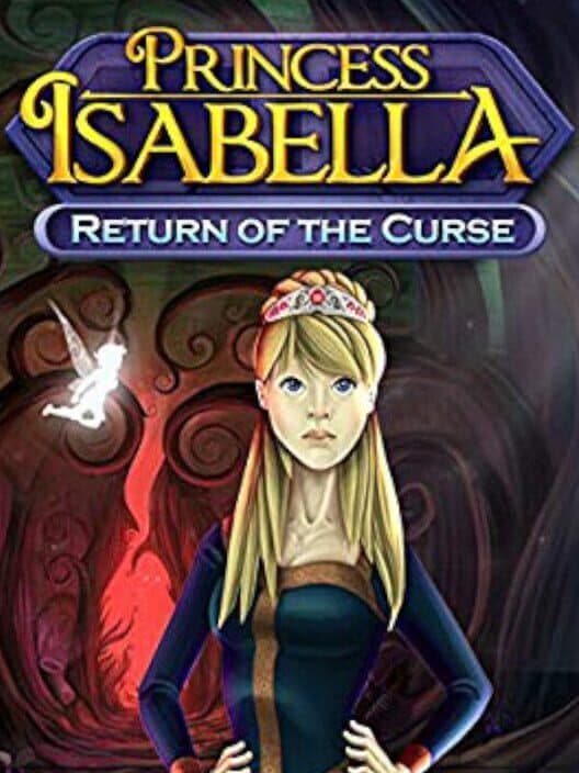 Обложка Princess Isabella: Return of the Curse