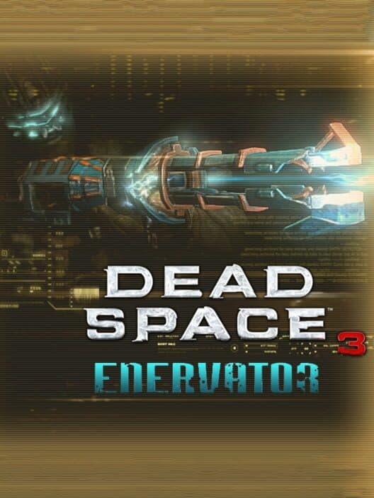 Обложка Dead Space 3: Enervator