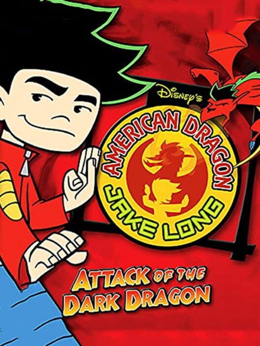 Обложка Disney's American Dragon: Jake Long - Attack of the Dark Dragon