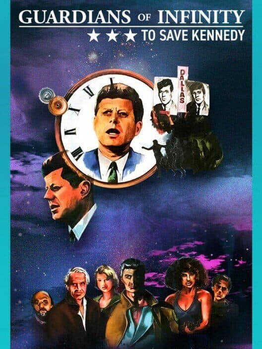Обложка Guardians of Infinity: To Save Kennedy