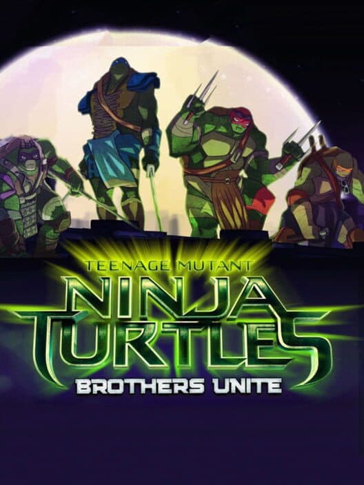 Обложка Teenage Mutant Ninja Turtles: Brothers Unite