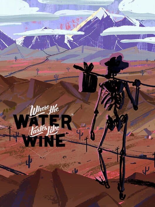 Обложка Where the Water Tastes Like Wine