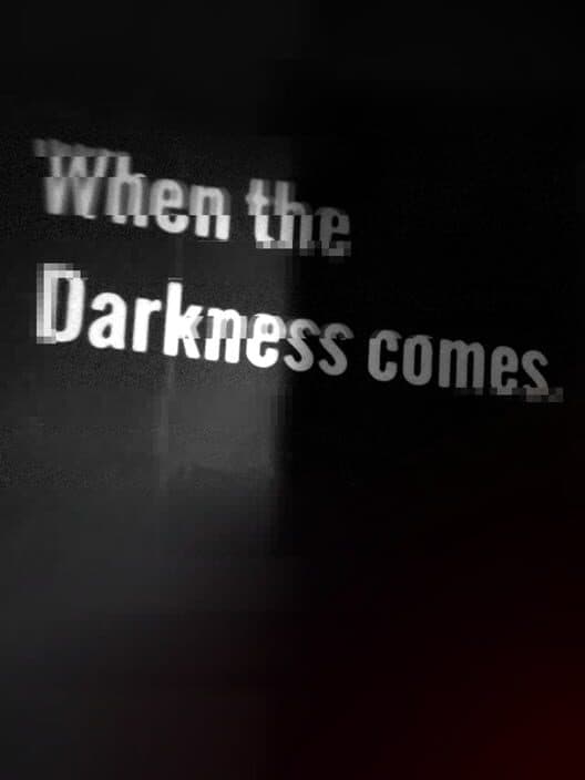 Обложка When the Darkness comes