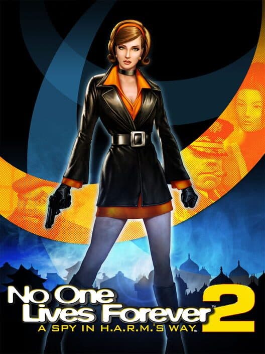 Обложка No One Lives Forever 2: A Spy in H.A.R.M.'s Way