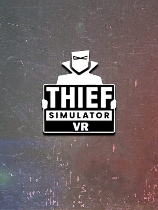 Обложка Thief Simulator VR