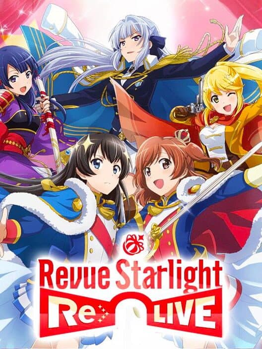 Обложка Revue Starlight Re Live