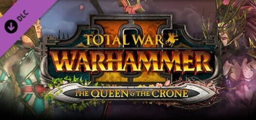 Обложка Total War: Warhammer II - The Queen & The Crone
