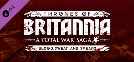 Обложка Total War Saga: Thrones of Britannia - Blood, Sweat and Spears