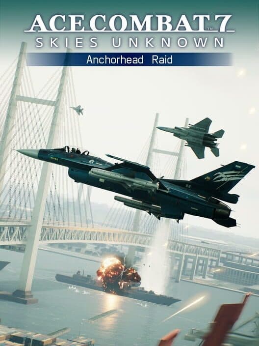 Обложка Ace Combat 7: Skies Unknown - Anchorhead Raid
