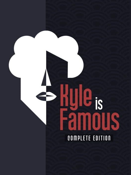 Обложка Kyle is Famous: Complete Edition
