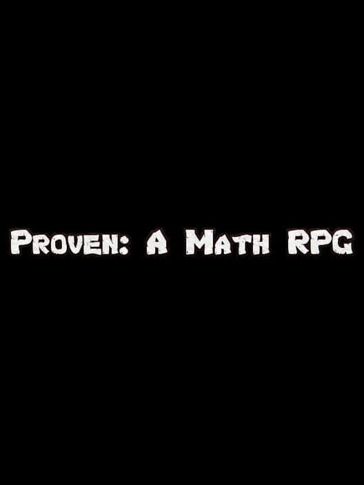 Обложка Proven: A Math RPG