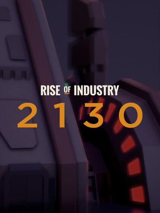 Обложка Rise of Industry: 2130