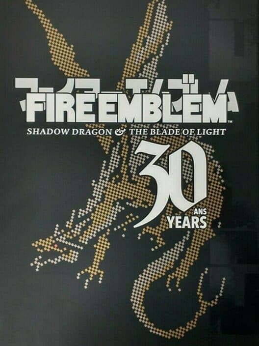 Обложка Fire Emblem: Shadow Dragon and the Blade of Light - 30th Anniversary Edition