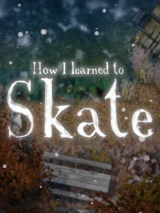 Обложка How I learned to Skate