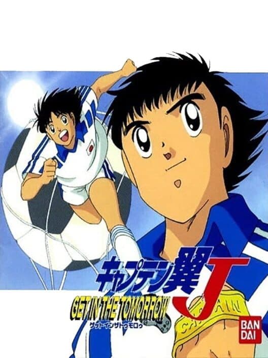 Обложка Captain Tsubasa J: Get in the Tomorrow