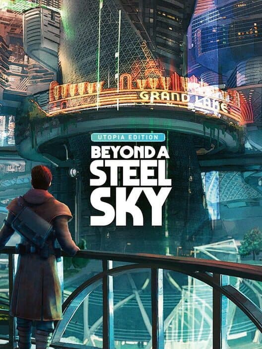 Обложка Beyond A Steel Sky: Utopia Edition