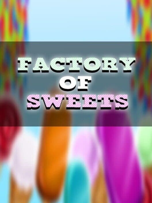 Обложка Factory of Sweets