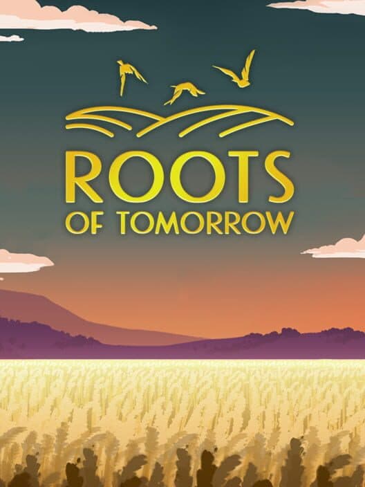 Обложка Roots of Tomorrow