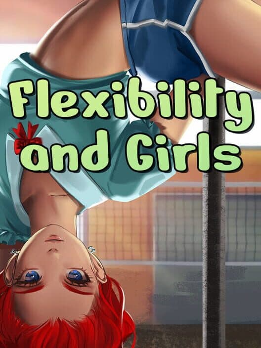 Обложка Flexibility and Girls
