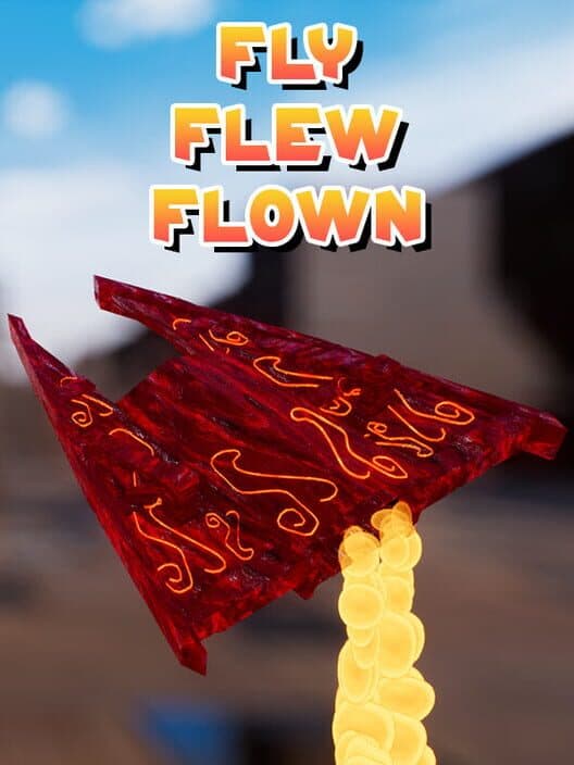 Обложка Fly Flew Flown