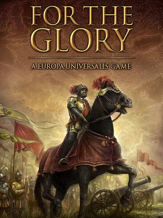 Обложка For The Glory: A Europa Universalis Game