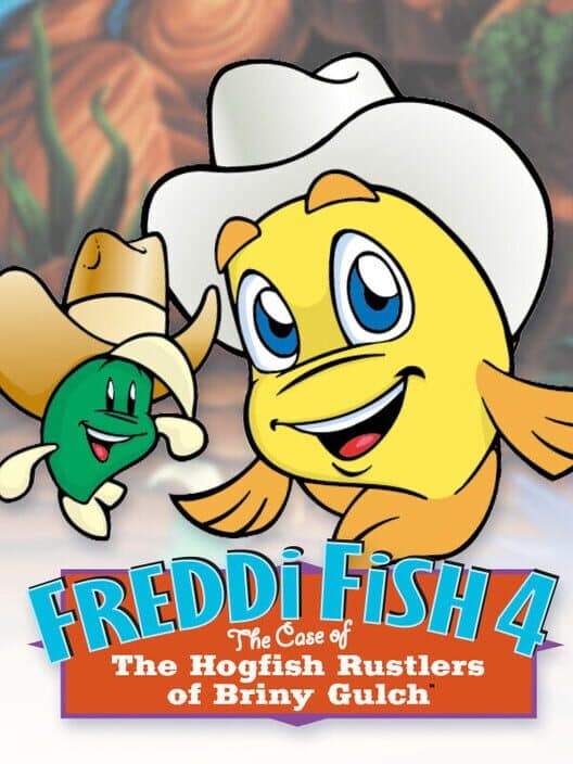Обложка Freddi Fish 4: The Case of the Hogfish Rustlers of Briny Gulch